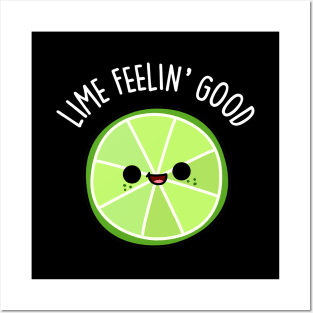 Lime Feeling Good Cute Lime Pun Posters and Art